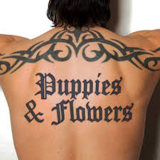 Mores sunt the earth is my body. Back Tattoo Generator Puppies And Flowers