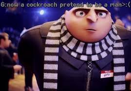 Maxime r u a cockroach? Maxime:wut yes?:D#despicableme4 #maximelemal  #valentina #gru