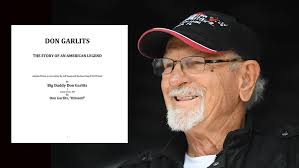Don Garlits, screenwriter: 'Big Daddy' working