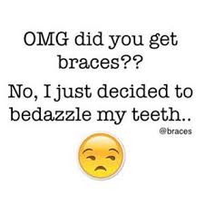 Anytime you step out of your comfort zone and do something, 30 percent of people will like it, 30 percent of people won't like it, and 30 percent of people won't care. 5 Funny Comebacks For People Who Wear Braces Edmonton Orthodontist Simply Orthodontics