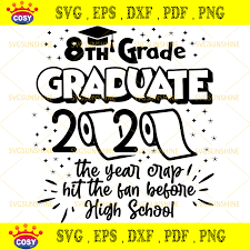 Download 8th Grade Graduate 2020 Toilet Paper Svg Graduation Party Svg Class Of 2020 Svg Cosysvg Com