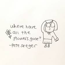 Peter Paul And Mary Where Have All The Flowers Gone Lyrics Pin De Tad En Flower