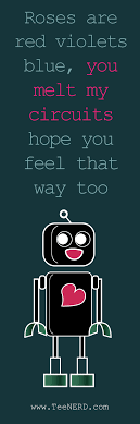 Roses Are Red Violets Blue You Melt My Circuits Hope You Feel That Way Too Geek Nerd Valentines Geek Valentine Valentine S Day Quotes Funny Poems