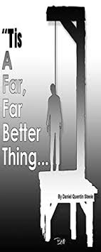 Tis A Far Far Better Thing Kindle Edition By Steele Daniel Quentin Literature Fiction Kindle Ebooks Amazon Com