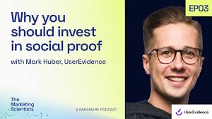 Why you should invest in social proof with Mark Huber (UserEvidence)