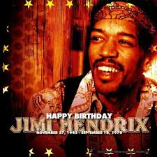 James Marshall "Jimi" Hendrix (born Johnny Allen Hendrix; November 27, 1942 