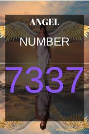 7337 Angel Number Its Meaning And Symbolism Angel Number Meanings Number Meanings Angel Numbers