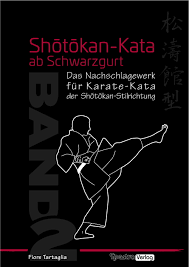 This is a list of the basic karate kata. Band 2 Shotokan Kata Buch Ab Schwarzgurt Von Fiore Tartaglia We Love Your Sport