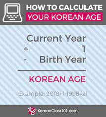 However, if you are younger than 18, you will need to have a court emancipate you. Korean Age Calculator What S My Korean Age