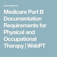 Medicare Part B Documentation Requirements For Physical And