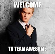 Make funny memes like welcome, the best team ever! Welcome To The Team Memes