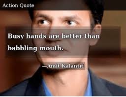 Discover and share quotes about hands busy. Busy Hands Are Better Than Babbling Mouth Donald Trump Meme On Me Me