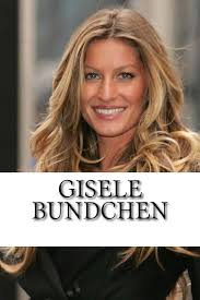 Gisele Bundchen: A Biography : Ryan, Alexa: Amazon.sg: Books
