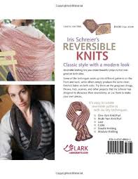 I think this hurdle pattern is perfect for a cozy, reversible scarf. Iris Schreier S Reversible Knits Creative Techniques For Knitting Both Sides Right Schreier Iris Amazon De Bucher