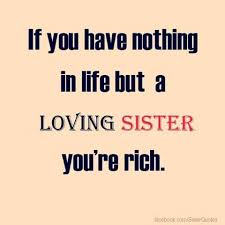 Pin By Faythe A On Family Sister Quotes Sister Love Quotes Love Your Sister
