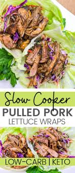 I love that i can make a large amount to use for meal planning during the. Slow Cooker Pulled Pork Lettuce Wraps Low Carb But First Joy