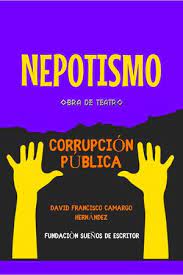 ■ los últimos escándalos políticos han demostrado el. Calameo Nepotismo