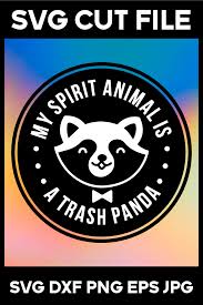 Cut out the mask, including the eye holes. My Spirit Animal Is A Trash Panda Raccoon Svg Cut File 1244952 Cut Files Design Bundles