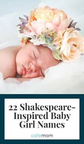 22 Vintage Baby Girl Names Inspired By Shakespeare Baby Girl Names Vintage Baby Girl Names Cool Baby Names