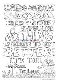 'unless someone like you cares a whole awful lot,nothing is going to get grow a forest. Unless Someone Like You Colouring Page