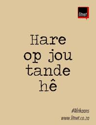 Pin By Eileen Kleynhans On I Wanna Write Afrikaans Quotes Afrikaans Afrikaanse Quotes
