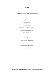 An objective review of the bitcoin superstar due to its anonymity and decentralized nature, the use of cryptocurrency for the exchange of values by individuals and organizations has skyrocketed in the last ten years. Doc Title A Study Of Bitcoin And Cryptocurrency Srijan Sah And Shreyas Bajoria Academia Edu