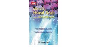 Berfungsi membuat setiap huruf pertama setiap kata menjadi kapital. Menulis Huruf Arab Dengan Microsoft Word Indonesian Edition Hadi M Waluyo 9789792735635 Amazon Com Books