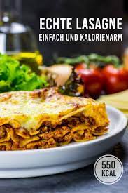 leichte lasagne kalorienarm und super einfach kalorien geniessen rezept lasagne gerichte mit hackfleisch lasagne kalorien
