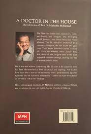 A doctor in the house a doctor in the house: A Doctor In The House The Memoirs Of Tun Dr Mahathir Mohamad Tun Dr Mahathir Mohamad 9789675997228 Amazon Com Books