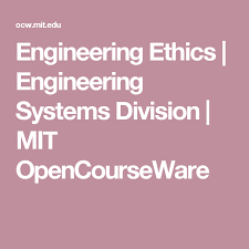 Engineering Ethics Engineering Systems Division Mit Opencourseware Cognitive Science Engineering Ethics Computer Science