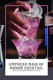 Gin Cocktails Empress Maid Of Honor In 2020 Gin Recipes Simple Syrup Recipes Gin Cocktail Recipes