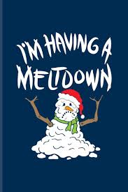 Maybe you would like to learn more about one of these? I M Having A Meltdown Funny Winter Quotes Journal For Nuclear Meltdowns Cold Snowman Winter Depression Summer Fans 6x9 100 Blank Graph Paper Pages Amazon Co Uk Health Yeoys 9781082148477 Books