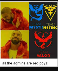Team Valor Memes Pokemon Go Amino