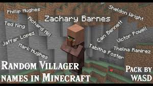 You can use these names for your own identity and other purposes. Wasd Random Villager Names Datapack Minecraft Data Pack