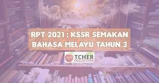 Mempertahankan nilai bahasa melayu sebagai bahasa ilmu. Rpt Bahasa Melayu Tahun 3 2021 Kssr Semakan