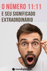 Significado, sinónimos y antónimos de extraordinario; O Numero 11 11 E Seu Significado Extraordinario Mundo Perdido