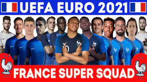 France Super Squad 2021 Uefa Euro Euro 2021 France Full Squad 2021 Youtube
