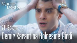 Demir Karantina Bolgesine Girdi Mucize Doktor 21 Bolum Youtube