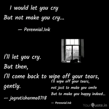 —often used figuratively in british english more than a billion. I Ll Wipe Off Your Tears Quotes Writings By Avinash Yourquote