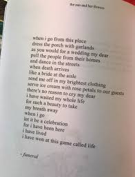 The sun and her flowers is a journey of wilting, falling, rooting, rising and blooming. Art Is Never Finished Only Abandoned