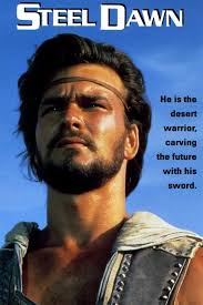 Has anyone seen Steel Dawn, a Patrick Swayze film from 1987?