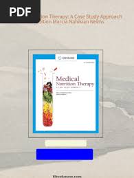 Complete Download Medical Nutrition Therapy: A Case Study Approach 6th  Edition Marcia Nahikian Nelms PDF All Chapters