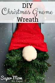 Homemade coffee machine descaler instructions for making wreaths. Diy Christmas Gnome Wreath Super Mom No Cape