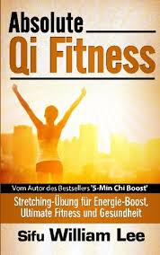 These are my favorite 10 tai chi chuan movements for tai chi warmup. Absolute Qi Fitness Amazon De Lee William Bucher