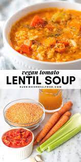 Easy Lentil Tomato Soup Recipe In 2020 Lentil Recipes Recipes Vegan Lentil Soup