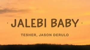 Tesher Jason Derulo Jalebi Baby Lyrics Baby Let Me See It Youtube