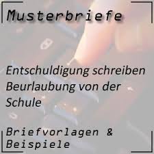 Maybe you would like to learn more about one of these? Musterbrief Beurlaubung Des Kindes Entschuldigung Beurlaubung Von Schule