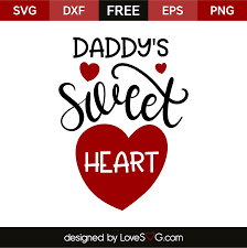 Download Daddy S Sweet Heart Lovesvg Com
