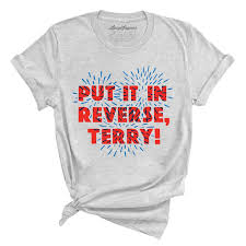 Put It In Reverse Terry