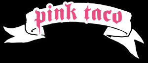 Order delivery or pickup from pink taco on 374 congress st, boston, ma. Pink Taco We Keep It Real And Uncomplicated